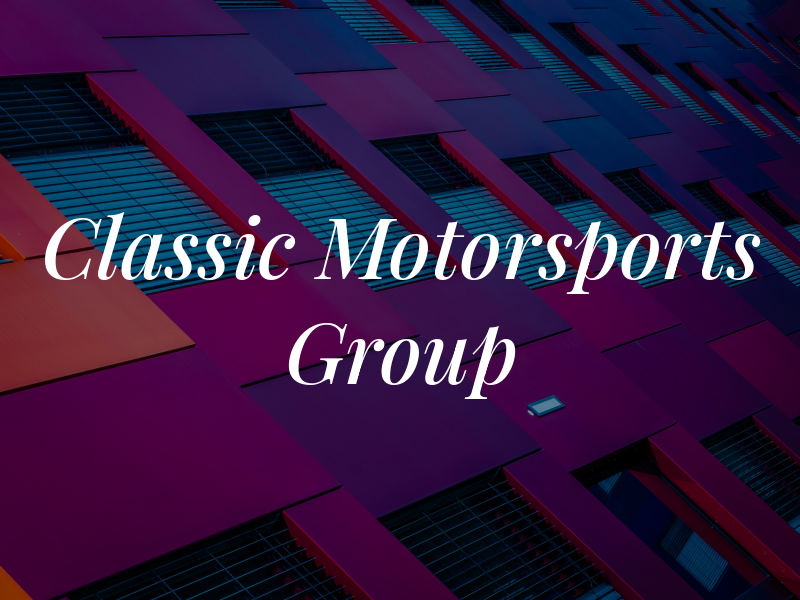 Classic Motorsports Group