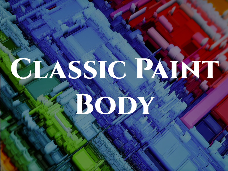 Classic Paint and Body LLC