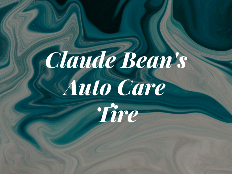 Claude Bean's Auto Care & Tire