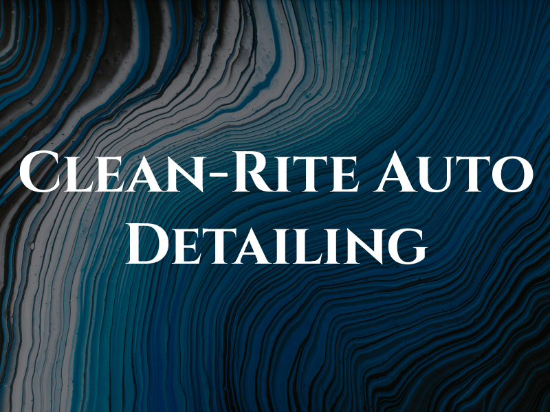 Clean-Rite Auto Detailing