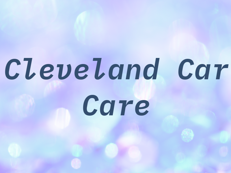 Cleveland Car Care