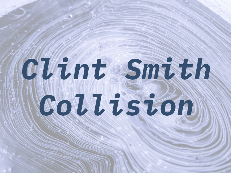 Clint Smith Collision