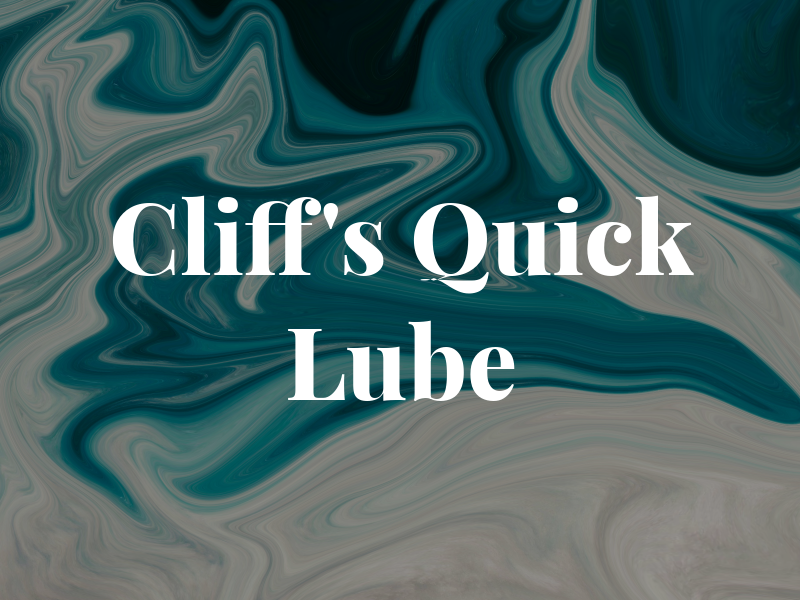 Cliff's Quick Lube