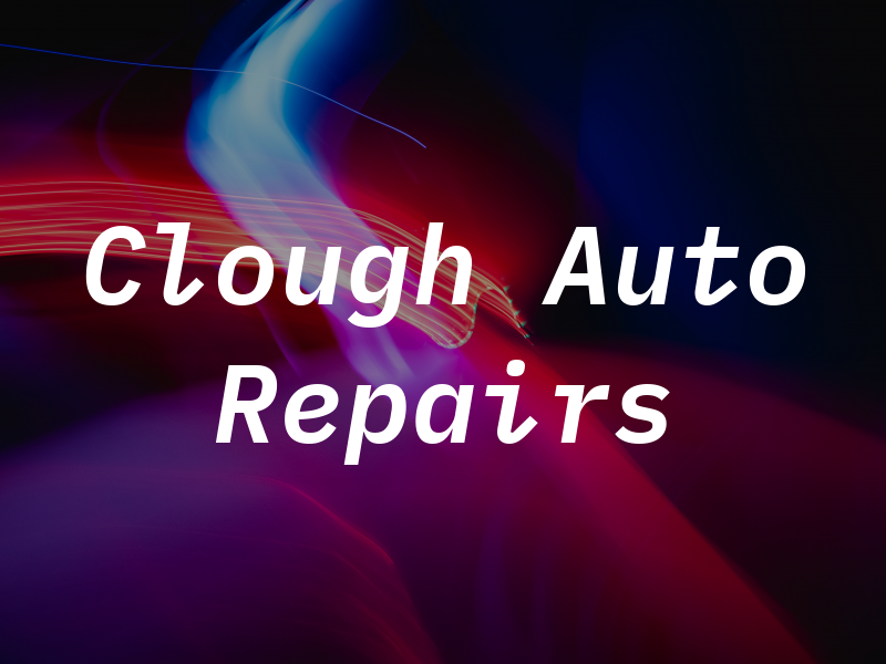 Clough Auto Repairs
