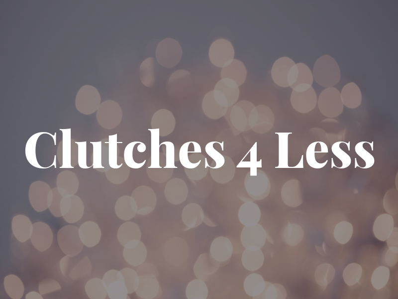 Clutches 4 Less