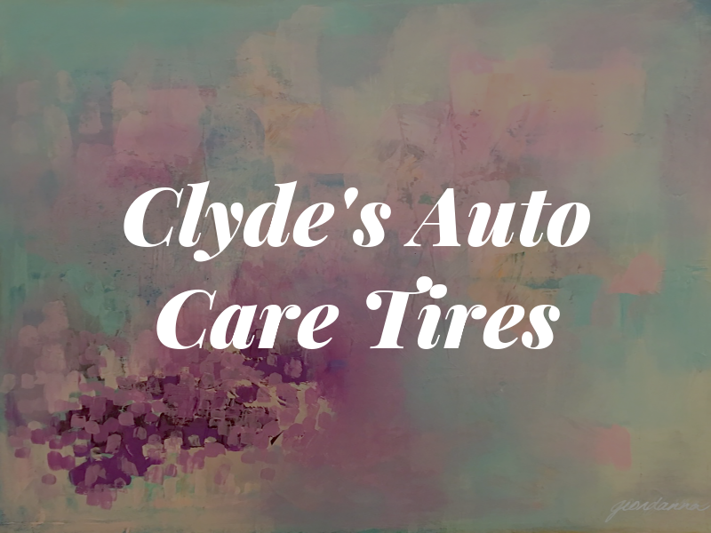 Clyde's Auto Care & Tires