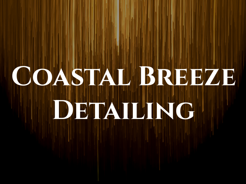 Coastal Breeze Detailing