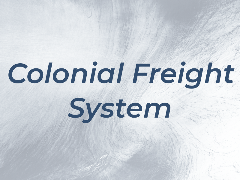 Colonial Freight System