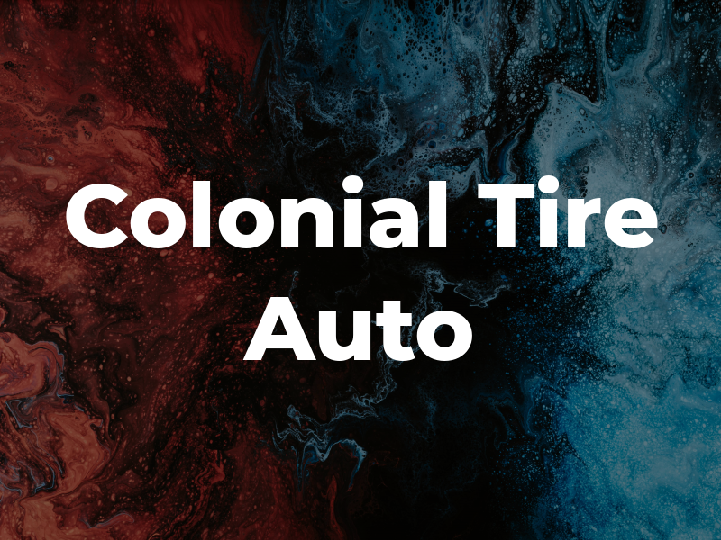 Colonial Tire and Auto