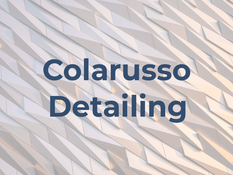 Colarusso Detailing