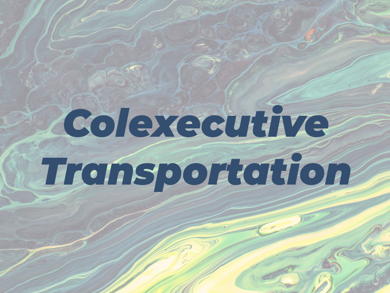 Colexecutive Transportation