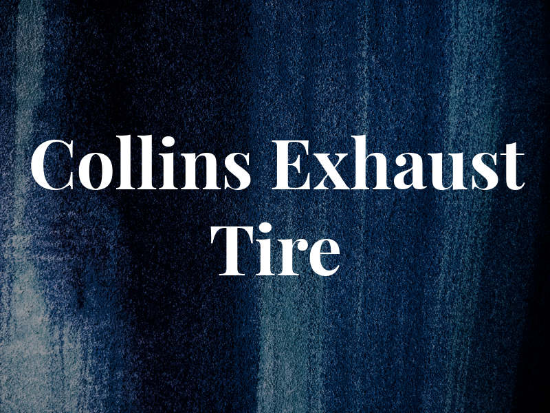 Collins Exhaust & Tire
