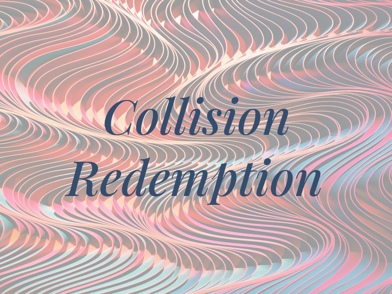 Collision Redemption