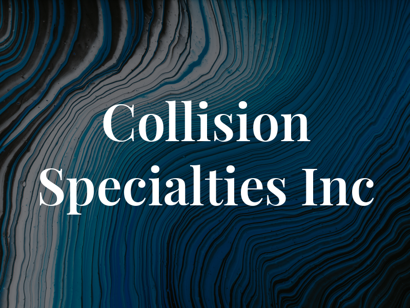 Collision Specialties Inc