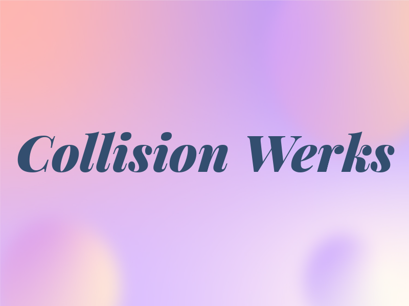 Collision Werks