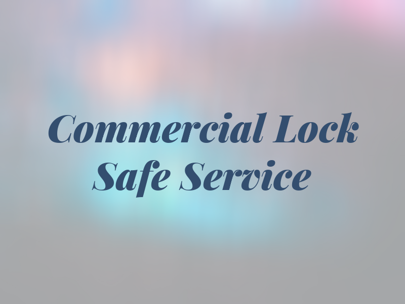 Commercial Lock & Safe Service
