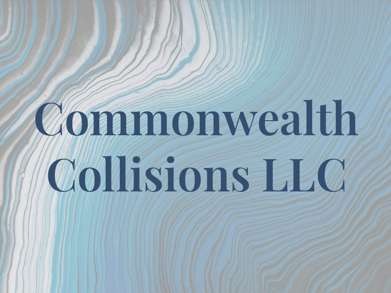 Commonwealth Collisions LLC