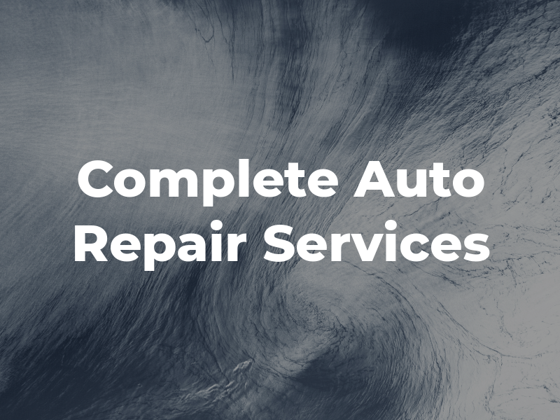 Complete Auto Repair Services