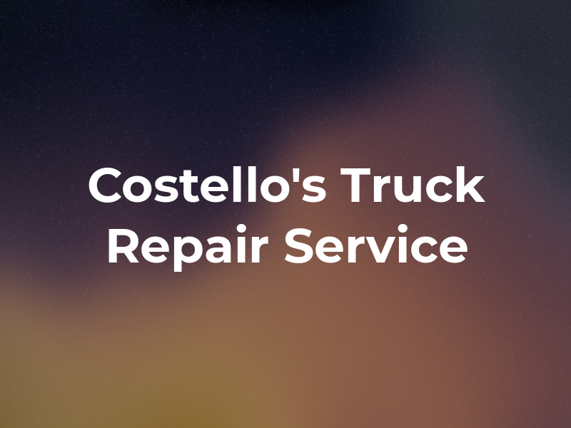 Costello's Truck Repair & Service