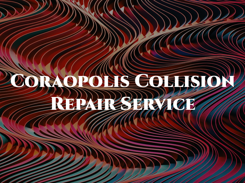 Coraopolis Collision & Repair Service LLC