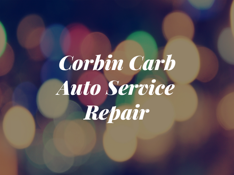 Corbin Carb Auto Service and Repair