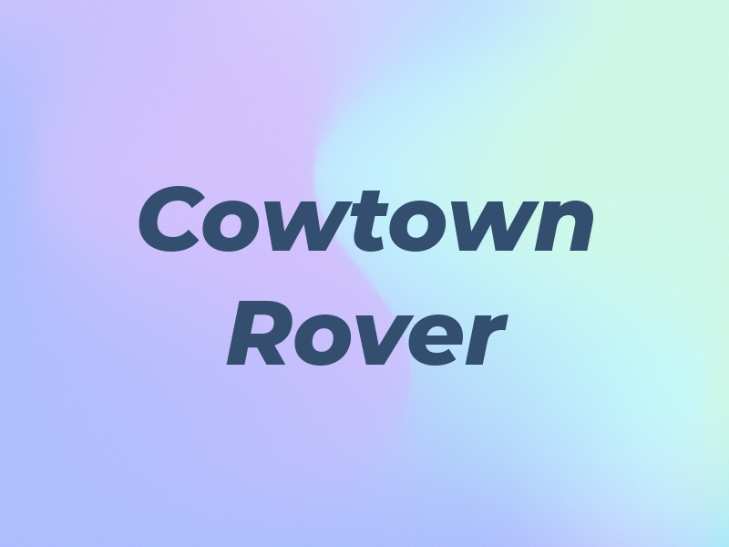 Cowtown Rover