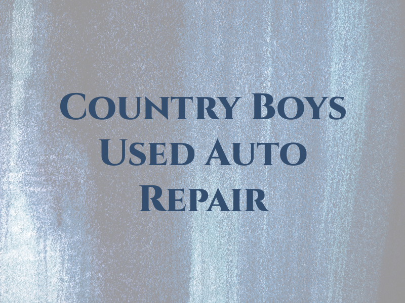 Country Boys Used Auto and Repair