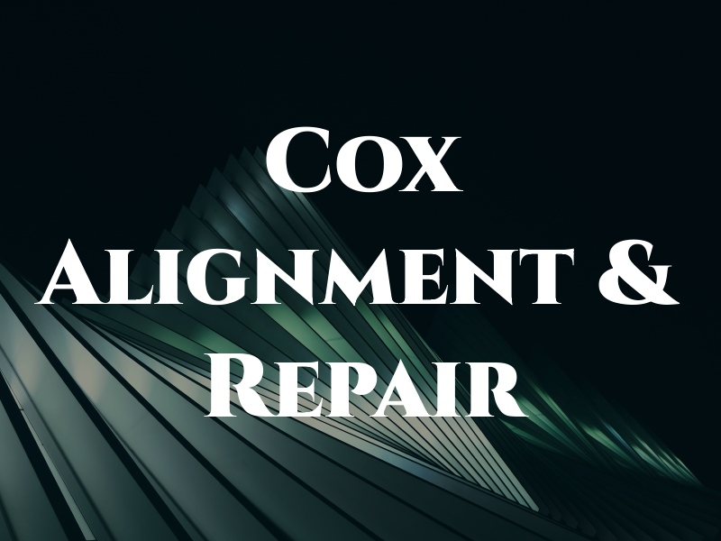 Cox Alignment & Repair