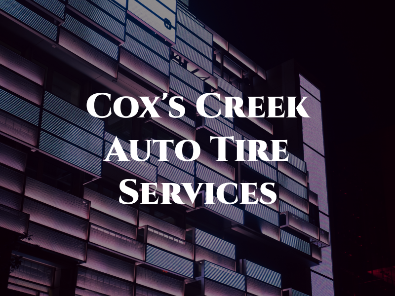 Cox's Creek Auto & Tire Services