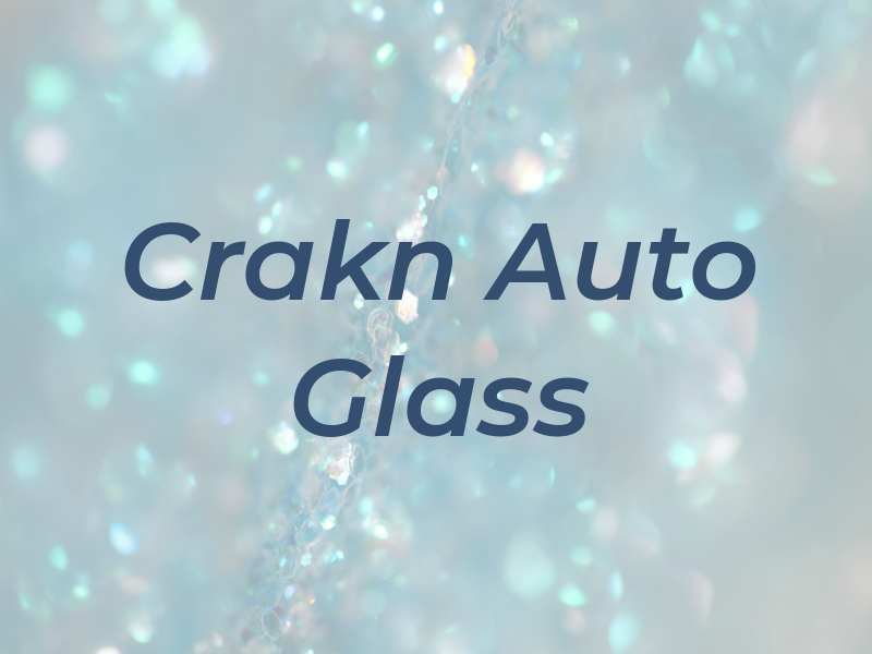 Crakn Auto Glass