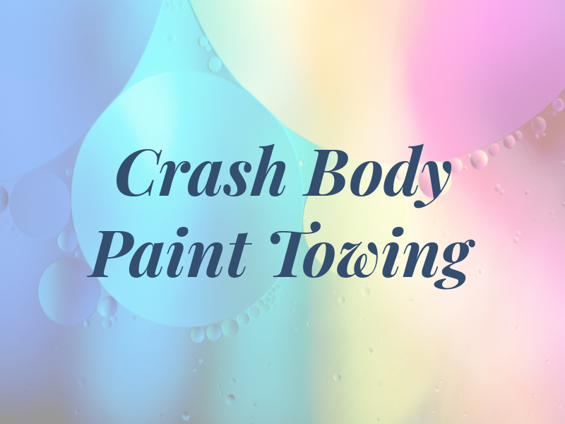Crash Body Paint & Towing