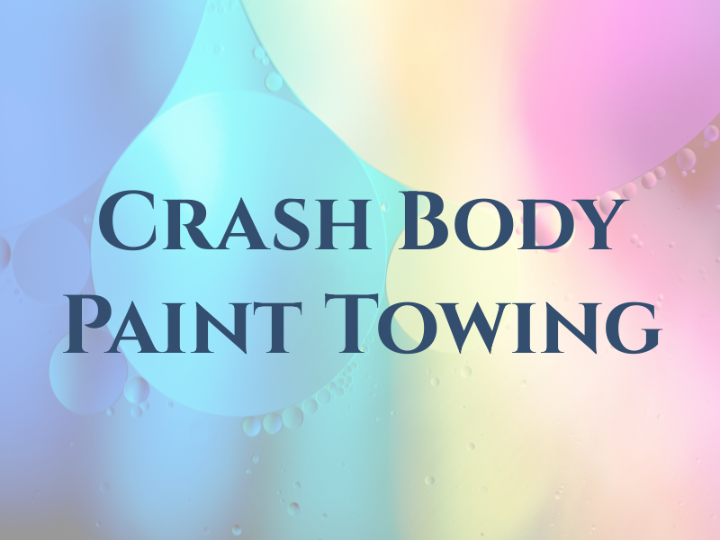 Crash Body Paint & Towing