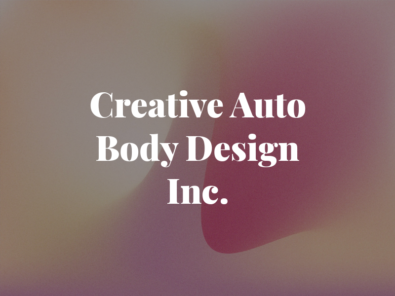 Creative Auto Body and Design Inc.
