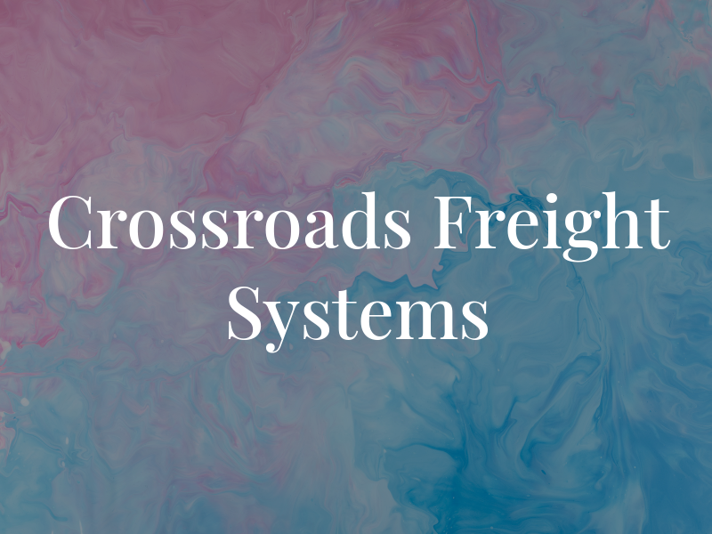 Crossroads Freight Systems