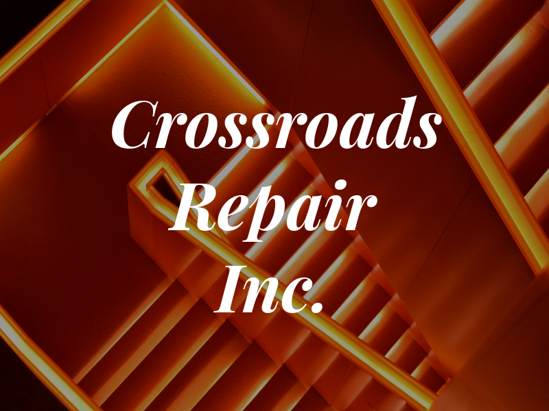 Crossroads Repair Inc.