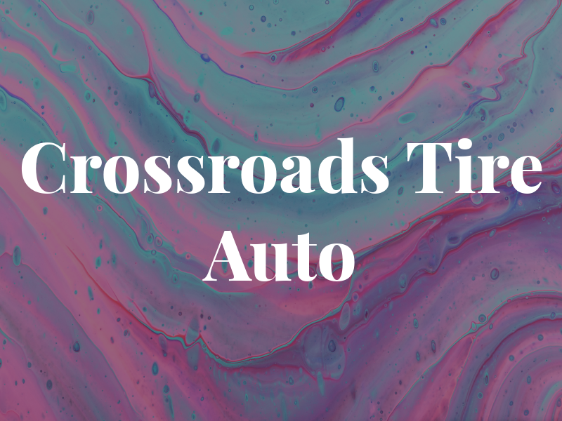 Crossroads Tire & Auto