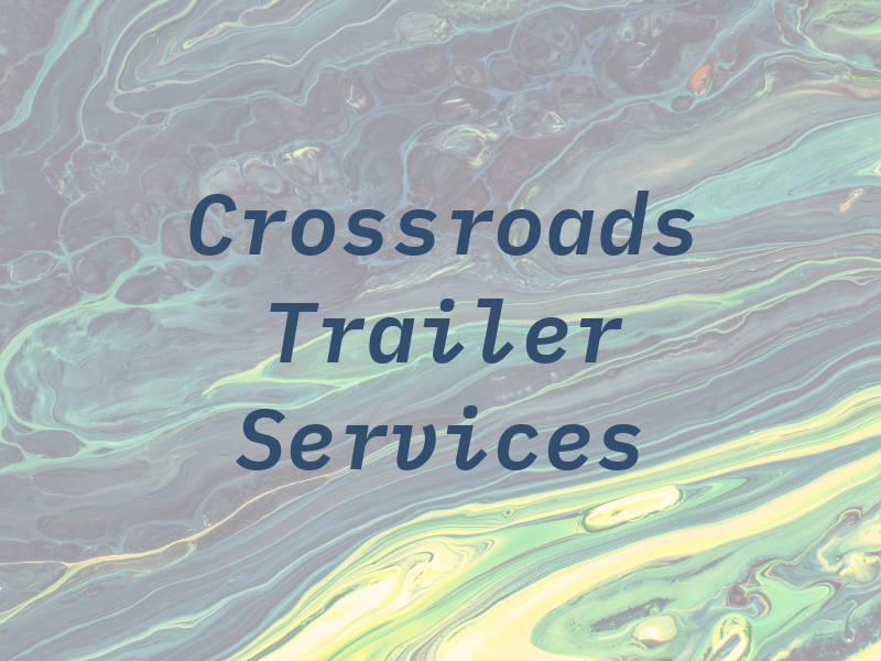Crossroads Trailer Services