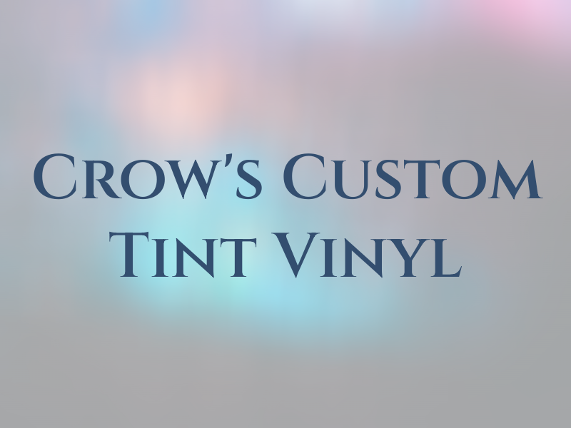 Crow's Custom Tint & Vinyl