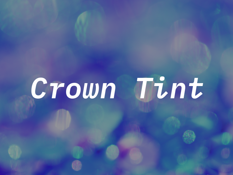 Crown Tint