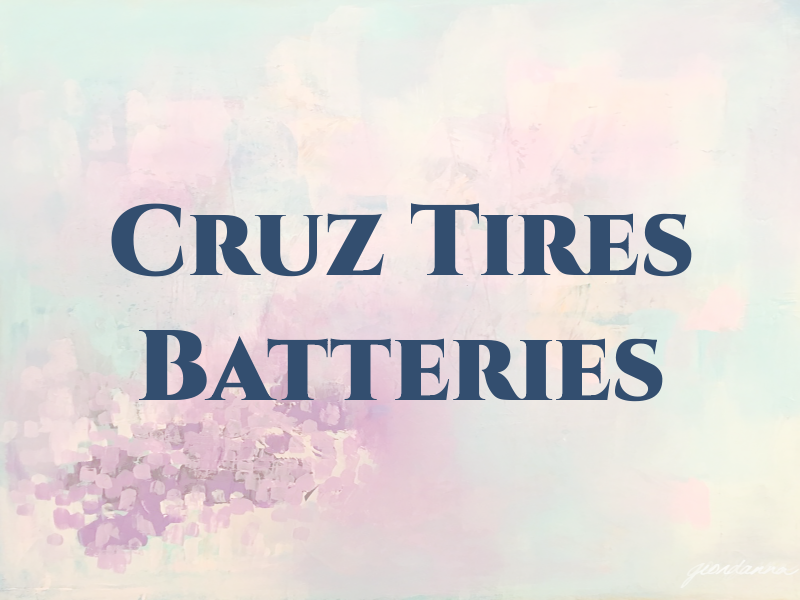 Cruz Tires & Batteries