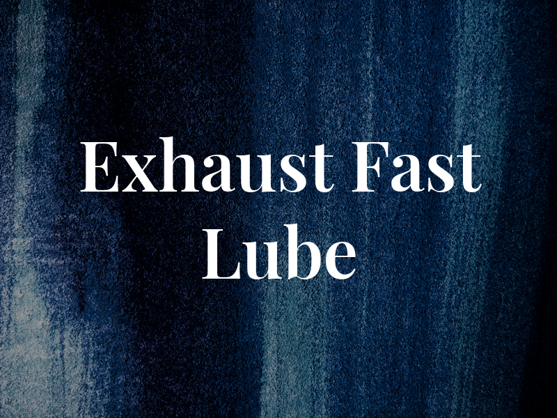 D & A Exhaust & Fast Lube