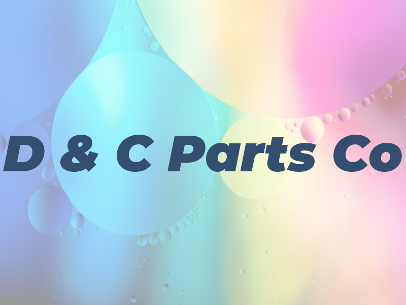 D & C Parts Co