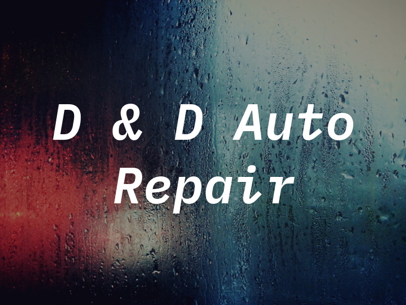 D & D Auto Repair