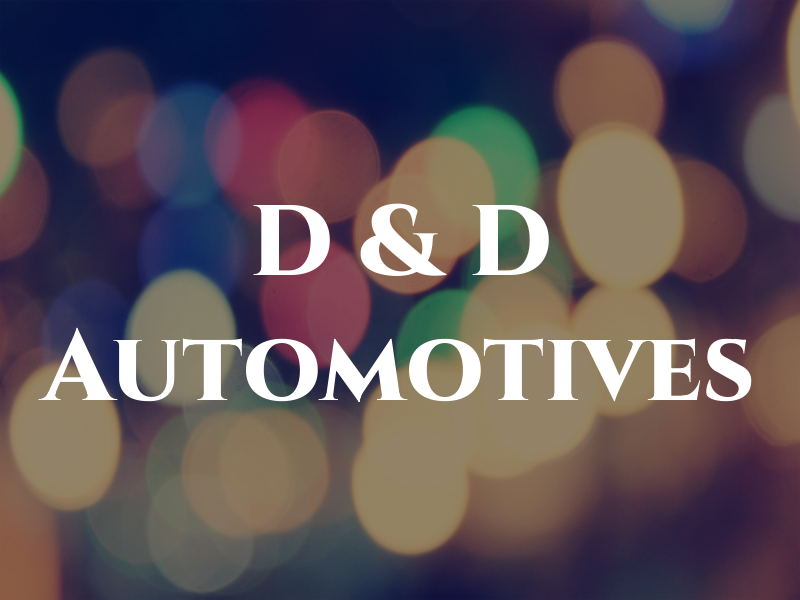 D & D Automotives