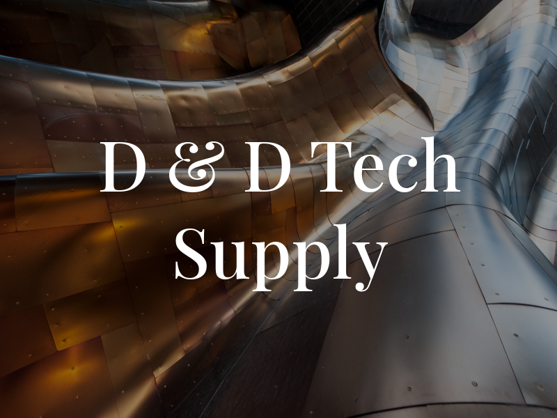 D & D Tech Supply