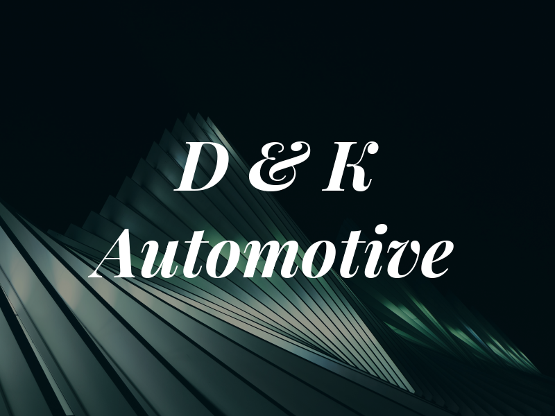 D & K Automotive