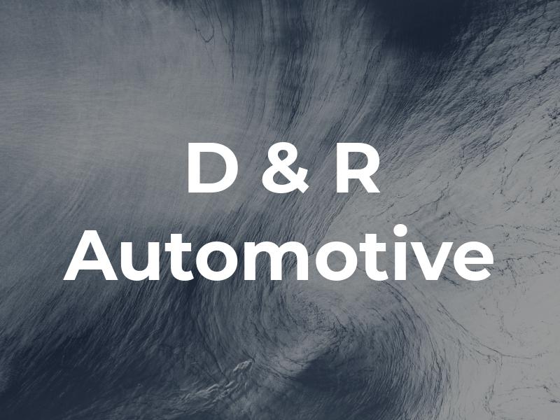 D & R Automotive