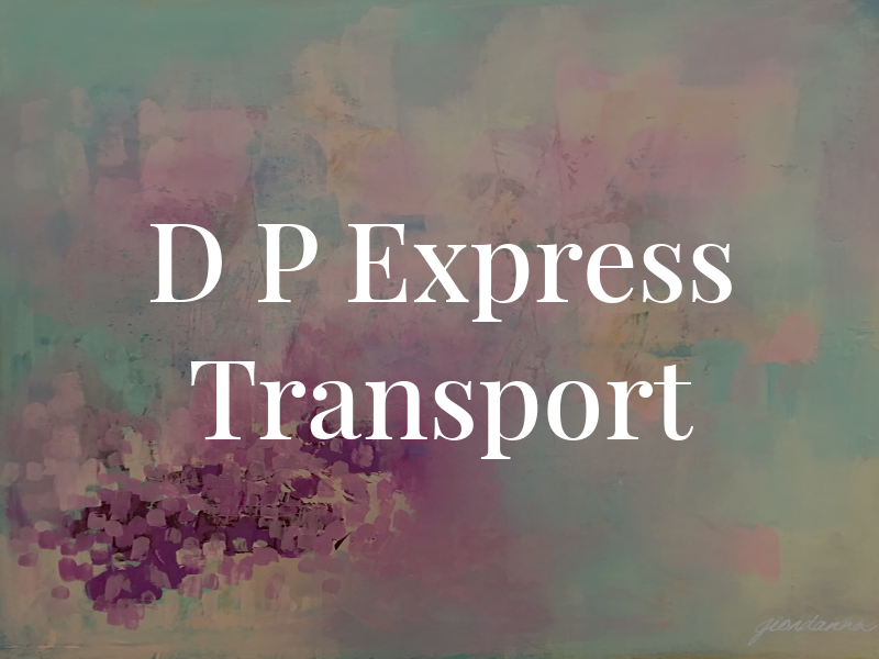 D P Express Transport