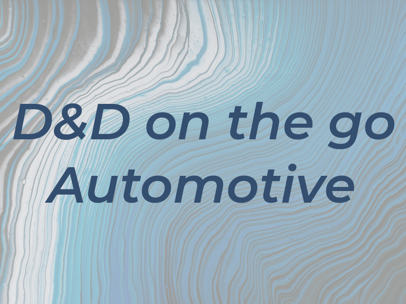 D&D on the go Automotive