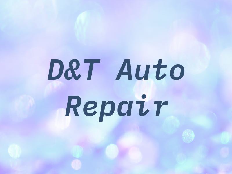 D&T Auto Repair